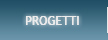 PROGETTI